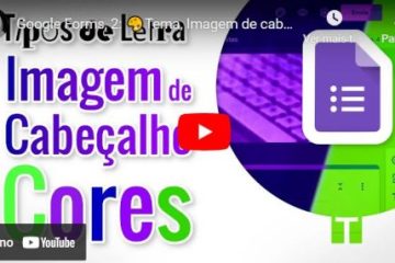 Google Forms – alterar tema, imagem e cores